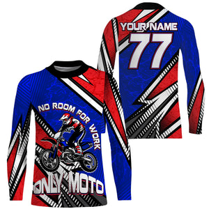 No Room for Work Only Moto Funny Motocross Jersey Personalized UPF30+ Dirt Bike MX Racing NMS1113