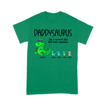 Load image into Gallery viewer, Daddysaurus like a normal dad but more awesome, funny cute shirt for dad D05 NQS1764 - Standard T-shirt