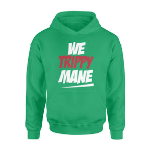 We Trippy Mane Black Juicy - Standard Hoodie