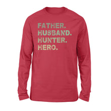 Load image into Gallery viewer, Father Husband Hunter Hero Father&#39;s Day Gift - Father &amp; Hunter Long Sleeves Gift - FSD61