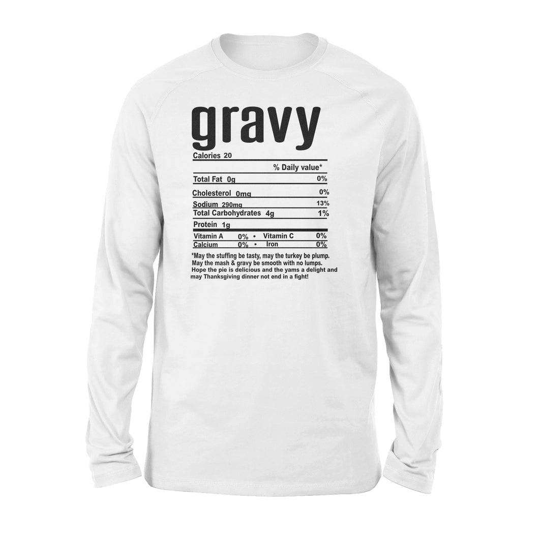 Gravy nutritional facts happy thanksgiving funny shirts - Standard Long Sleeve