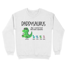 Load image into Gallery viewer, Daddysaurus like a normal dad but more awesome, funny cute shirt for dad D05 NQS1764 - Standard Crew Neck Sweatshirt