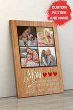 Load image into Gallery viewer, Personalized Mom Canvas| Mom You Hold Us Together| Mother&#39;s Day Gift, Gift for Mom, Gift for Mother, Mom Birthday JC223