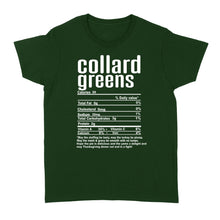 Load image into Gallery viewer, Collard greens nutritional facts happy thanksgiving funny shirts - Standard Women&#39;s T-shirt