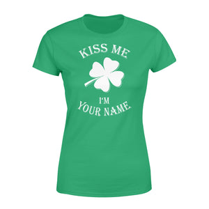 Kiss me I'm Irish Customize Irish Shamrock St. Patrick's Day Glitter Green Lucky Charm - Standard Women's T-shirt