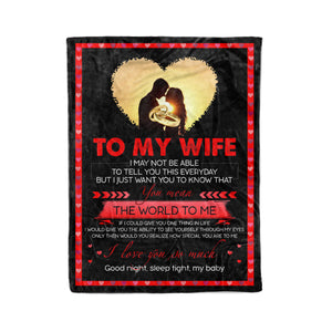 To My Wife You Mean The World To Me fleece blanket - Gift from Husband - FSD319