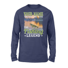 Load image into Gallery viewer, The man the myth the fishing legend shirt - Standard Long Sleeve