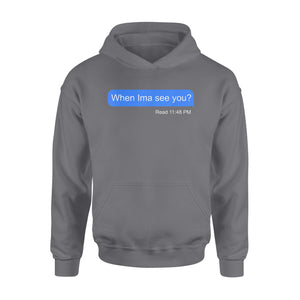 When Ima See You - Standard Hoodie