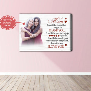 Personalized Mom Canvas| Mom I Love You| Custom Mom Photo Wall Art, Mother's Day Gift, Birthday Gift for Mom, Mother| N1456