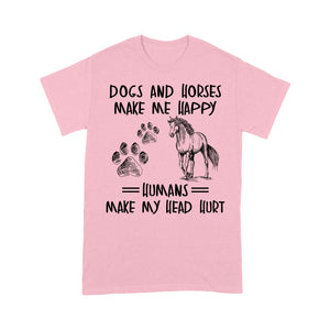 Dogs and horses make me happy humans make my head hurt D01 NQS2894 Standard T-Shirt