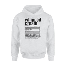 Load image into Gallery viewer, Whipped cream nutritional facts happy thanksgiving funny shirts - Standard Hoodie