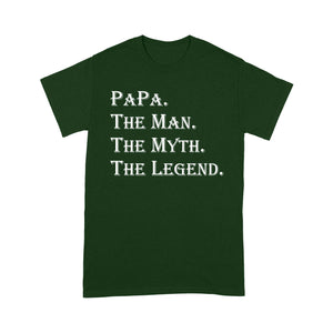 Papa The Man The Myth The Legend Tshirt - X Mas, Birthday Gift for dad, father's day gift ideas - FSD982