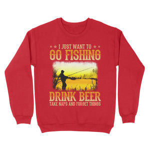 I just want to go fishing, drink beer, take naps and forget things D03 NQS2608 Standard Crew Neck Sweatshirt