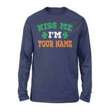 Load image into Gallery viewer, Kiss me I&#39;m Irish Customize Name shirt Perfect gift for St Patrick&#39;s day - Standard Long Sleeve