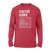 Load image into Gallery viewer, Carrot cake nutritional facts happy thanksgiving funny shirts - Standard Long Sleeve