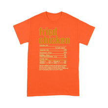 Load image into Gallery viewer, Fried chicken nutritional facts happy thanksgiving funny shirts - Standard T-shirt
