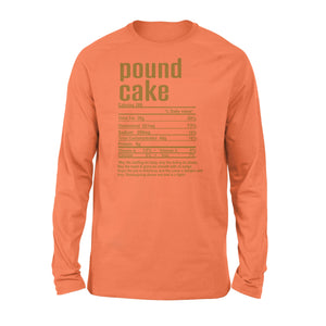 Pound cake nutritional facts happy thanksgiving funny shirts - Standard Long Sleeve