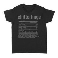 Load image into Gallery viewer, Chitterlings nutritional facts happy thanksgiving funny shirts - Standard Women&#39;s T-shirt