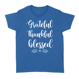 Grateful thankful blessed - Standard Women's T-shirt
