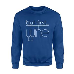 Funny wine shirt, But first, wine Shirt - QTS200