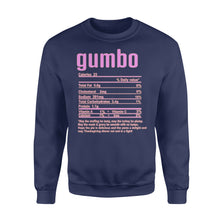Load image into Gallery viewer, Gumbo nutritional facts happy thanksgiving funny shirts - Standard Crew Neck Sweatshirt