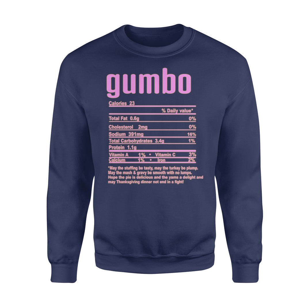 Gumbo nutritional facts happy thanksgiving funny shirts - Standard Crew Neck Sweatshirt