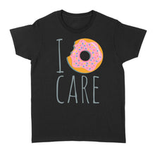 Load image into Gallery viewer, I Donut Care - Standard Women&#39;s T-shirt