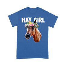Load image into Gallery viewer, Hay Girl Shirt, Horse Lover Shirt, Girls Horse Shirt, Gift For Horse Owner, Farmer Shirt, Horse Gift D2 NQS2926 Standard T-Shirt
