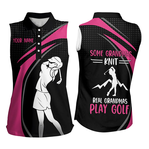 Pink Women sleeveless polo shirt custom name some grandmas knit real grandmas play golf  NQS5342