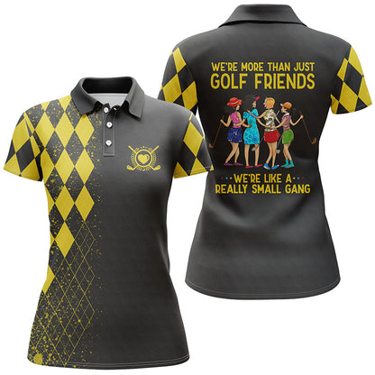 Funny women golf polo shirts multi-color we're more than just golf friends we're small gang NQS4829