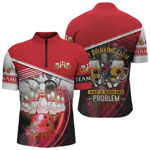 Funny Bowling Quarter Zip shirts for men custom team name My drinking team has a bowling problem | Red NQS4811