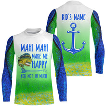 Load image into Gallery viewer, Mahi mahi make me happy, you not so much Customize funny Long Sleeve Fishing Shirts NQS1746