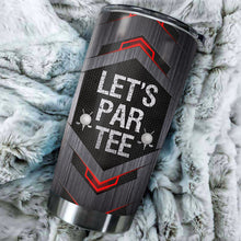 Load image into Gallery viewer, Let&#39;s par tee Custom name Stainless Steel Golf Tumbler Cup - personalized gifts for golf lovers NQS3482