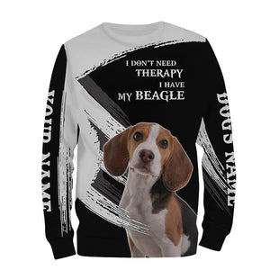 Beagle funny Dog saying shirts Customize Name Full print t shirt, hoodie, Gift for beagle lovers FSD3474