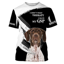 Load image into Gallery viewer, GSP German Shorthaired Pointer funny Dog saying shirts Customize Name Full print t shirt, hoodie FSD3741