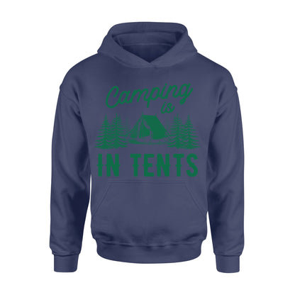 Women's Camping is in Tents T Shirt Funny Intense Camping Shirt for Women - I06D07250115