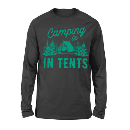 Women's Camping is in Tents T Shirt Funny Intense Camping Shirt for Women - I06D07250115