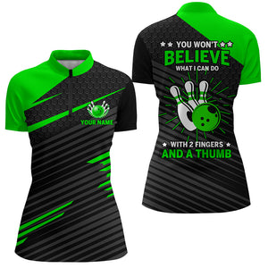 Funny Bowling Shirt for Women Ladies Green&Black Custom Bowling Jersey QuarterZip 2 Fingers A Thumb NBZ169