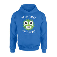 Load image into Gallery viewer, Keep Calm and Stay home  - Standard Hoodie