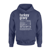 Load image into Gallery viewer, Turkey gravy nutritional facts happy thanksgiving funny shirts - Standard Hoodie