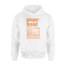 Load image into Gallery viewer, Gingerbread nutritional facts happy thanksgiving funny shirts - Standard Hoodie
