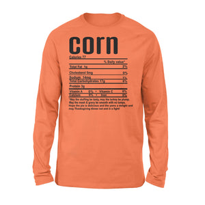 Corn nutritional facts happy thanksgiving funny shirts - Standard Long Sleeve