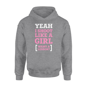 Yeah I shoot like a girl - Standard Hoodie