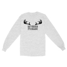 Load image into Gallery viewer, &quot;Eat Venison It&#39;s Organic&quot; Funny Deer Hunting Shirt Deer Hunting Season Deer Antler Standard Long Sleeve FSD2123D06