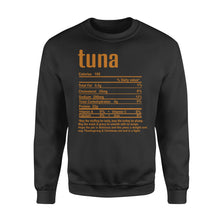 Load image into Gallery viewer, Tuna nutritional facts happy thanksgiving funny shirts - Standard Crew Neck Sweatshirt