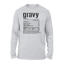 Load image into Gallery viewer, Gravy nutritional facts happy thanksgiving funny shirts - Standard Long Sleeve