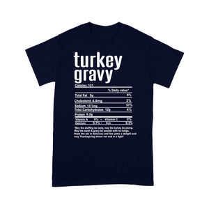 Turkey gravy nutritional facts happy thanksgiving funny shirts - Standard T-shirt