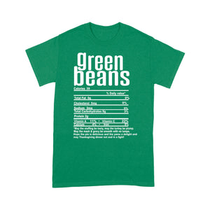 Green beans nutritional facts happy thanksgiving funny shirts - Standard T-shirt