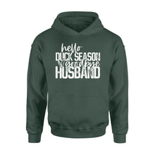 Load image into Gallery viewer, Hello duck season, Goodbye Husband Shirt, duck hunting shirt NQS1288 - Standard Hoodie