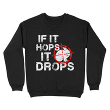 Load image into Gallery viewer, Funny Rabbit hunting shirt for Hunter - Sweatshirt FSD3814 D03